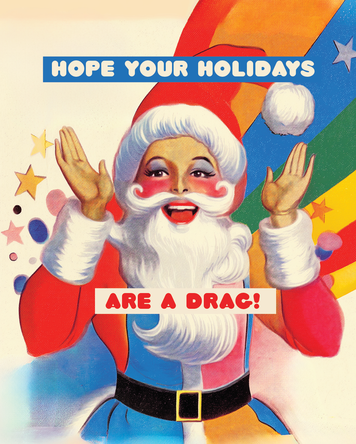CHRISTMAS is A DRAG! gay holiday card
