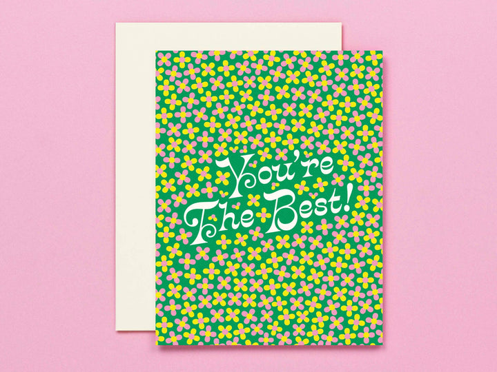 You’re The Best • Ditsy Floral Friendship or Thank You Card