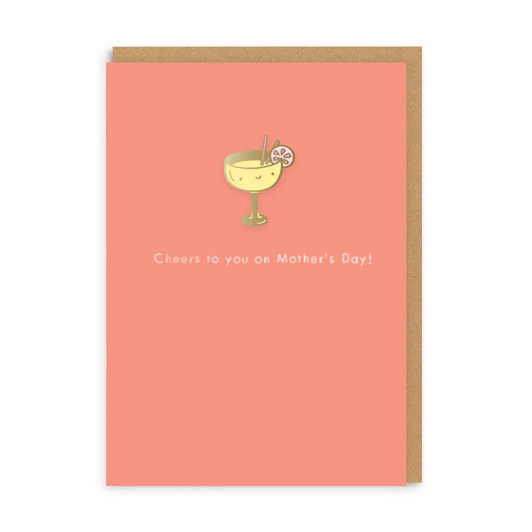 Cheers To You Mother's Day Greeting Card