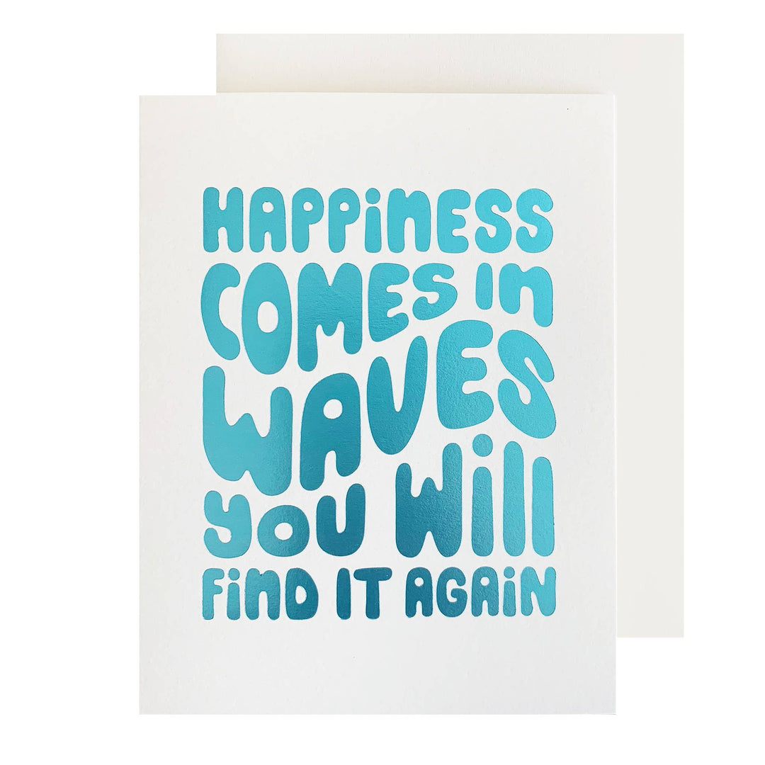 Happiness Comes in Waves Encouragement Card