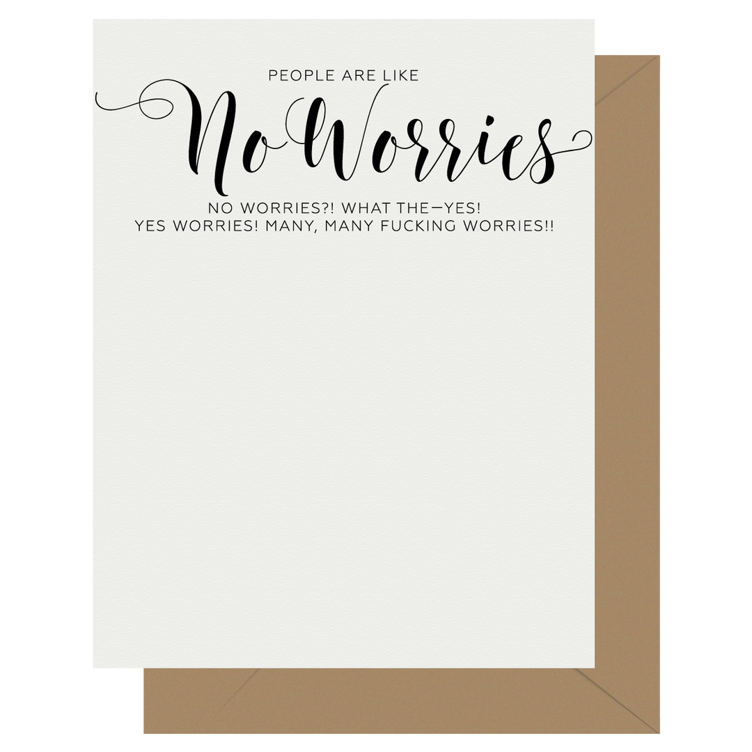 Crass Calligraphy No Worries Letterpress Greeting Card