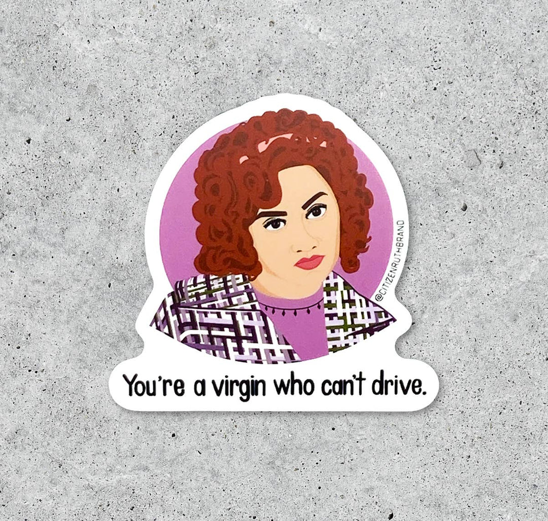 Clueless! You're a Virgin vinyl sticker