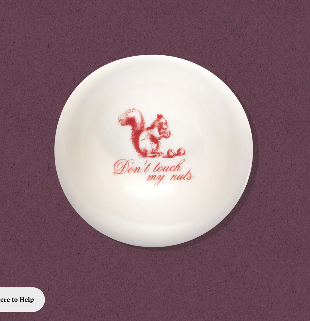 "Don't Touch My Nuts" Bowl