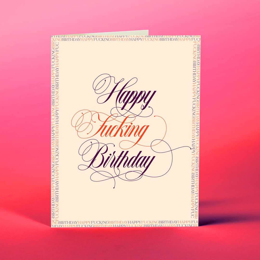 Happy Fucking Birthday classic