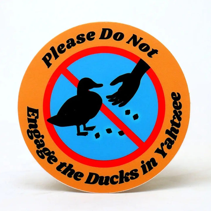 Please Don't Feed the Ducks Sticker
