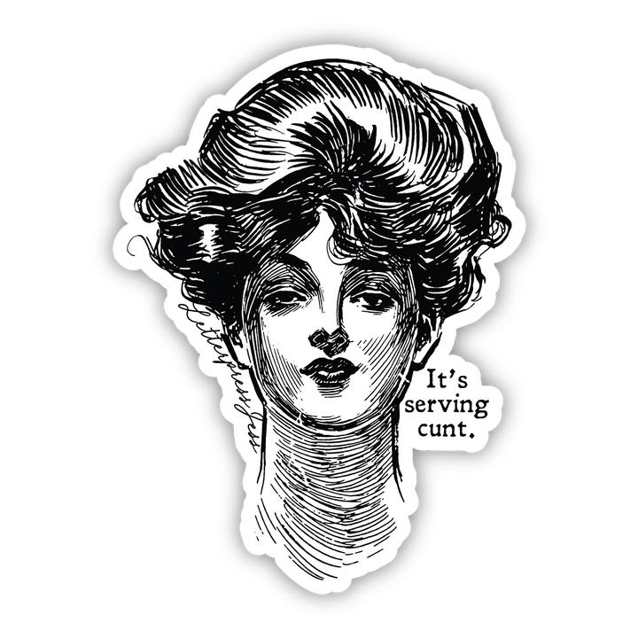 Gibson Girl It's Serving Cunt Sticker