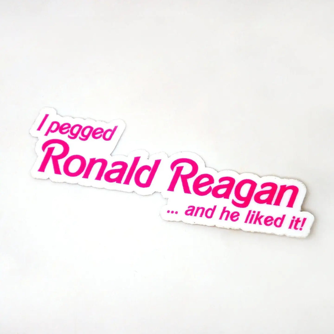 I Pegged Ronald Reagan Sticker