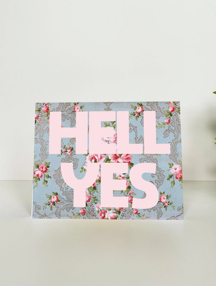 Hell Yes Funny Floral Card - Birthday Wedding Encouragement