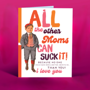 SUCK IT! mother's card
