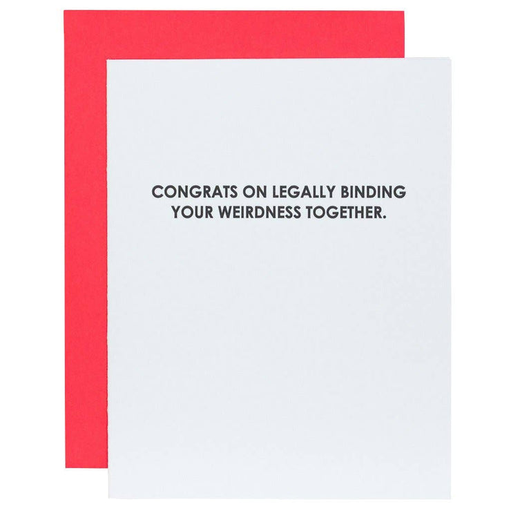 Legally Binding Your Weirdness Letterpress Greeting Card