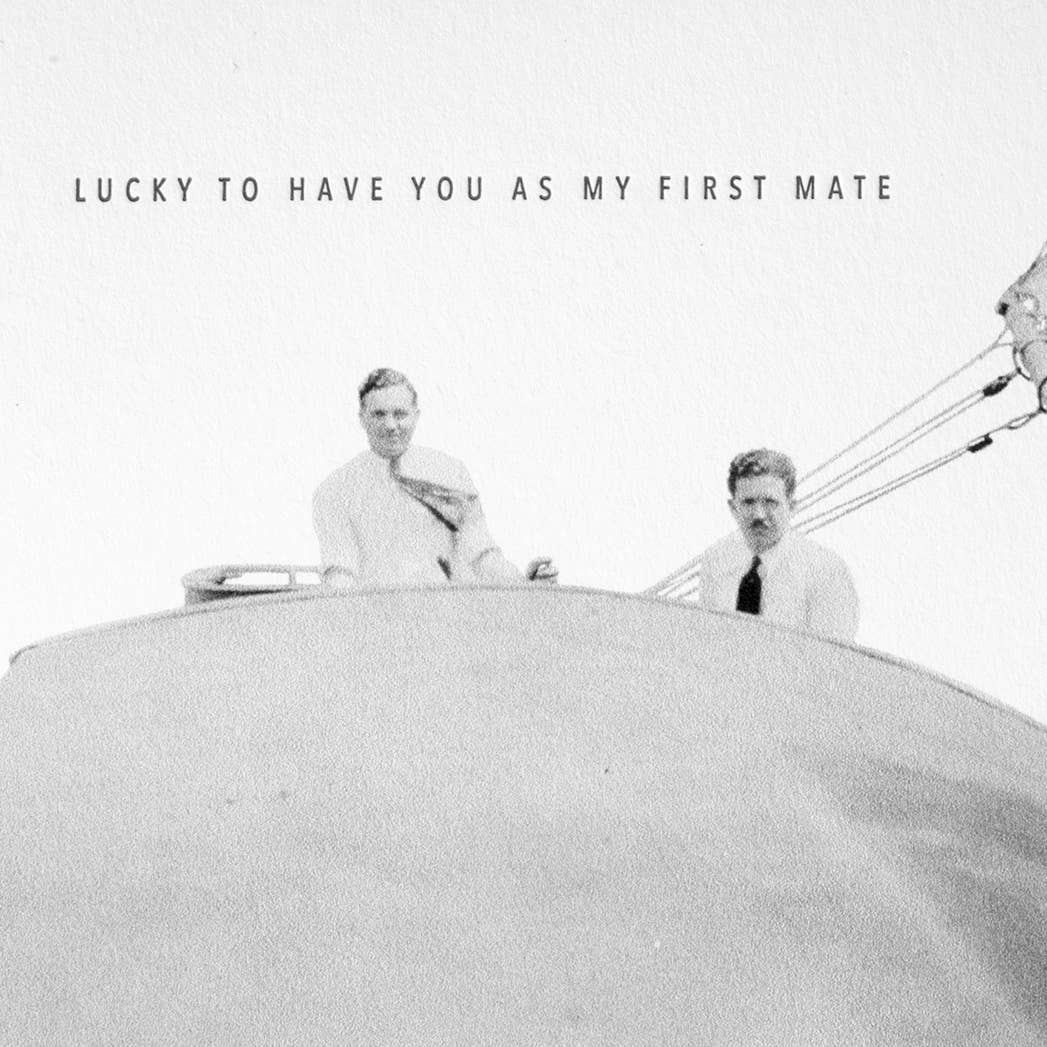 Sailors Lucky to Have You as My First Mate Card