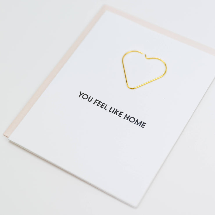 You Feel Like Home - Heart Paper Clip Letterpress Card