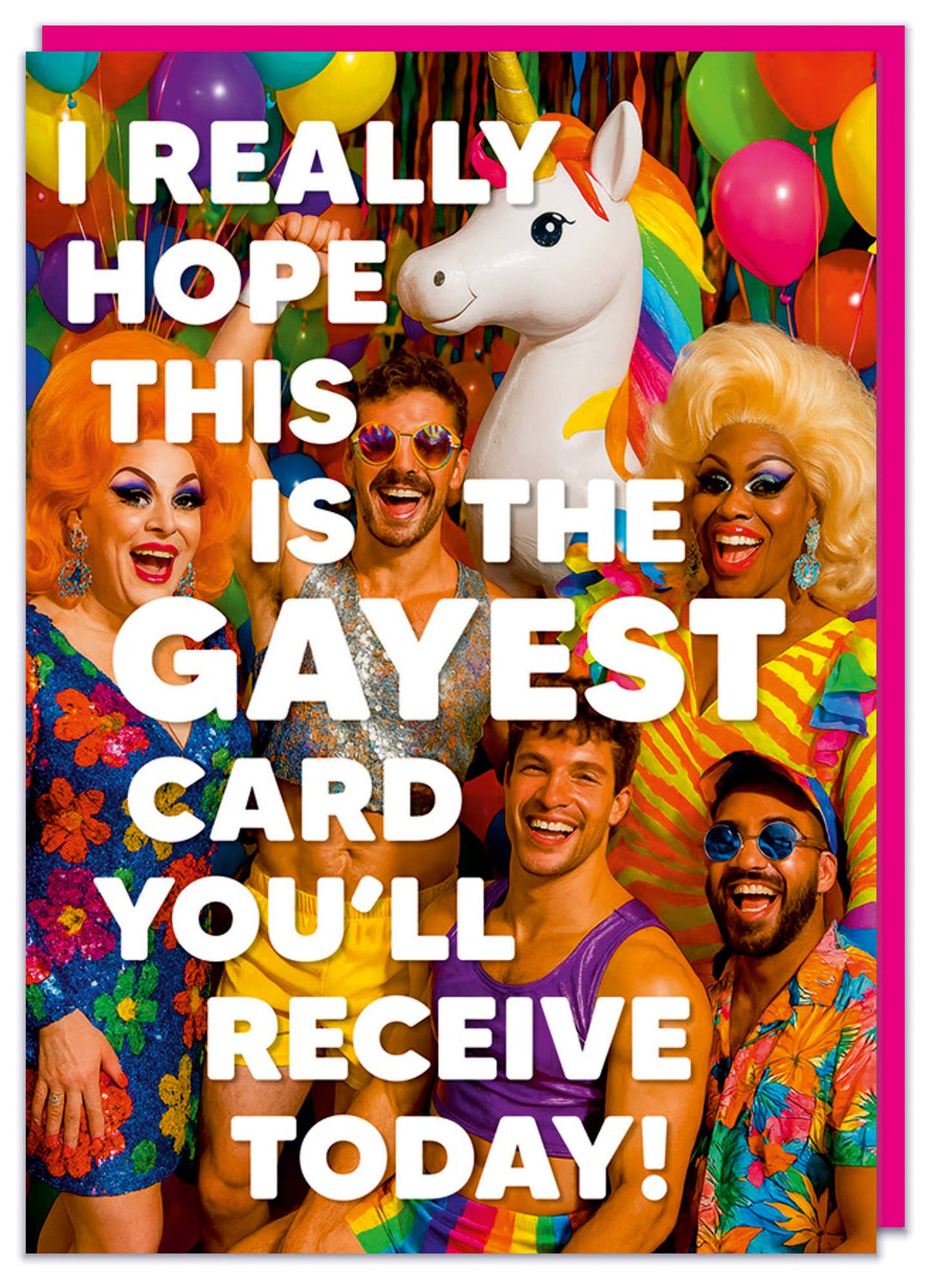 The gayest card you'll receive today Greeting Card
