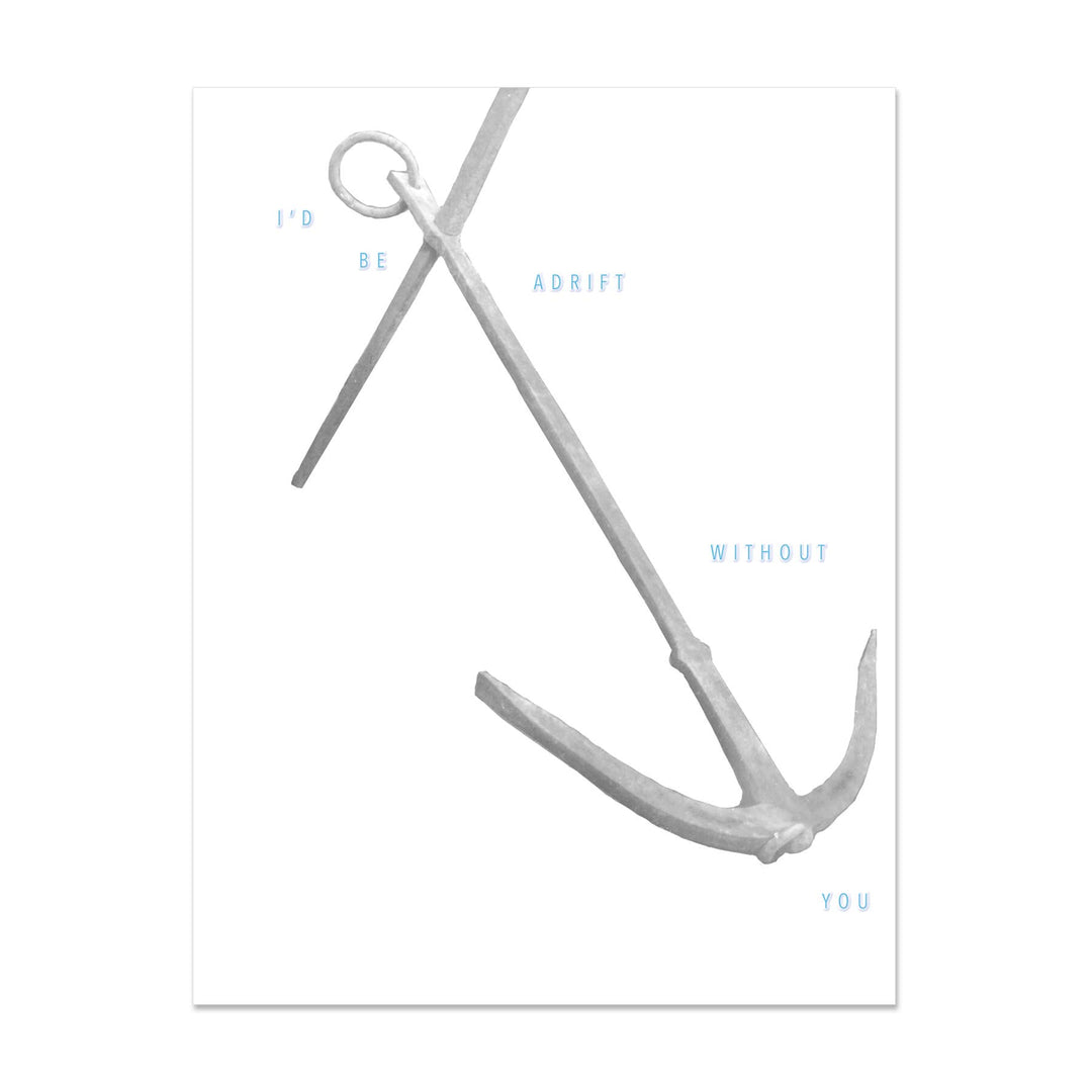 Anchor I'd Be Adrift Without You Card