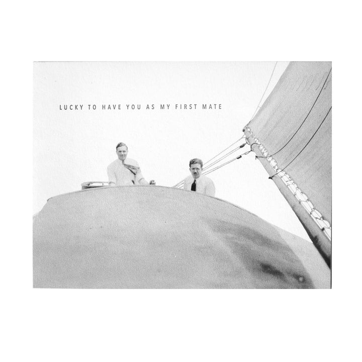 Sailors Lucky to Have You as My First Mate Card