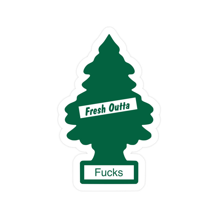 Fresh Outta Fucks Tree Funny Swear High QualityVinyl Sticker