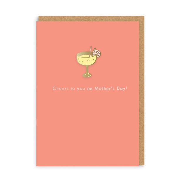 Cheers To You Mother's Day Greeting Card