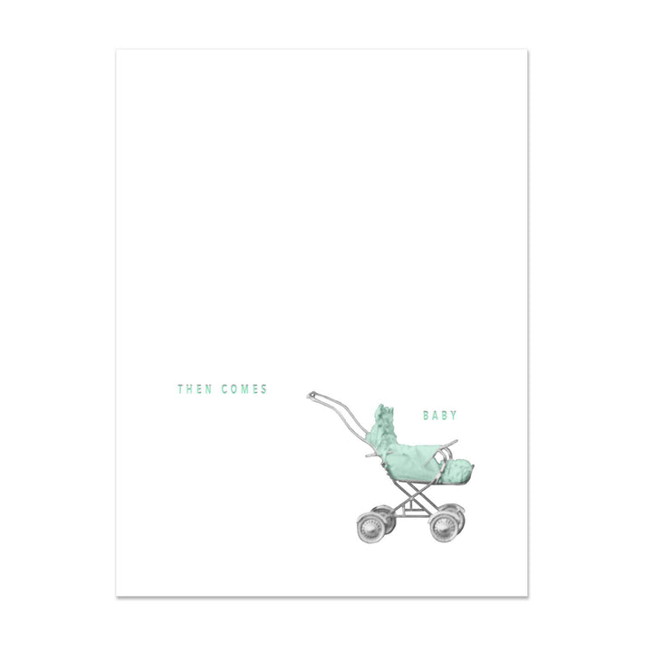 Stroller Then Comes Baby Card