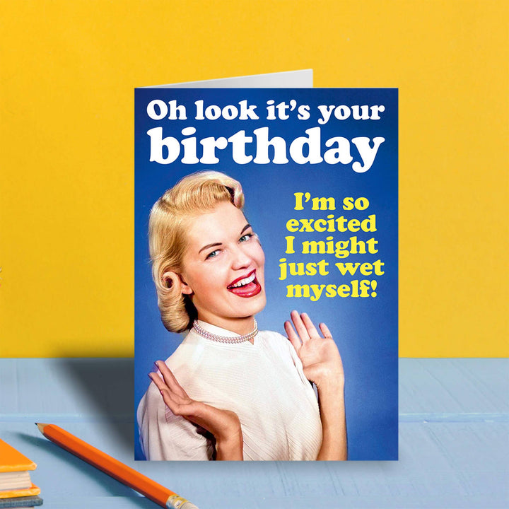 Oh look it's your birthday Greeting Card