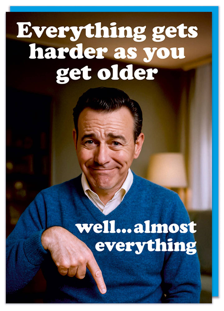 Everything gets harder Greeting Card
