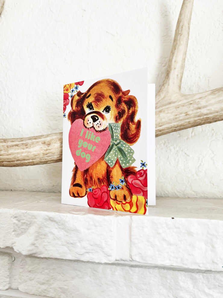 I Like Your Dog Funny Card - Love Valentine Everyday Card