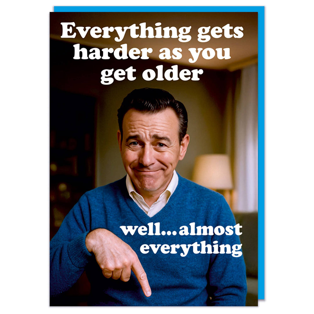 Everything gets harder Greeting Card