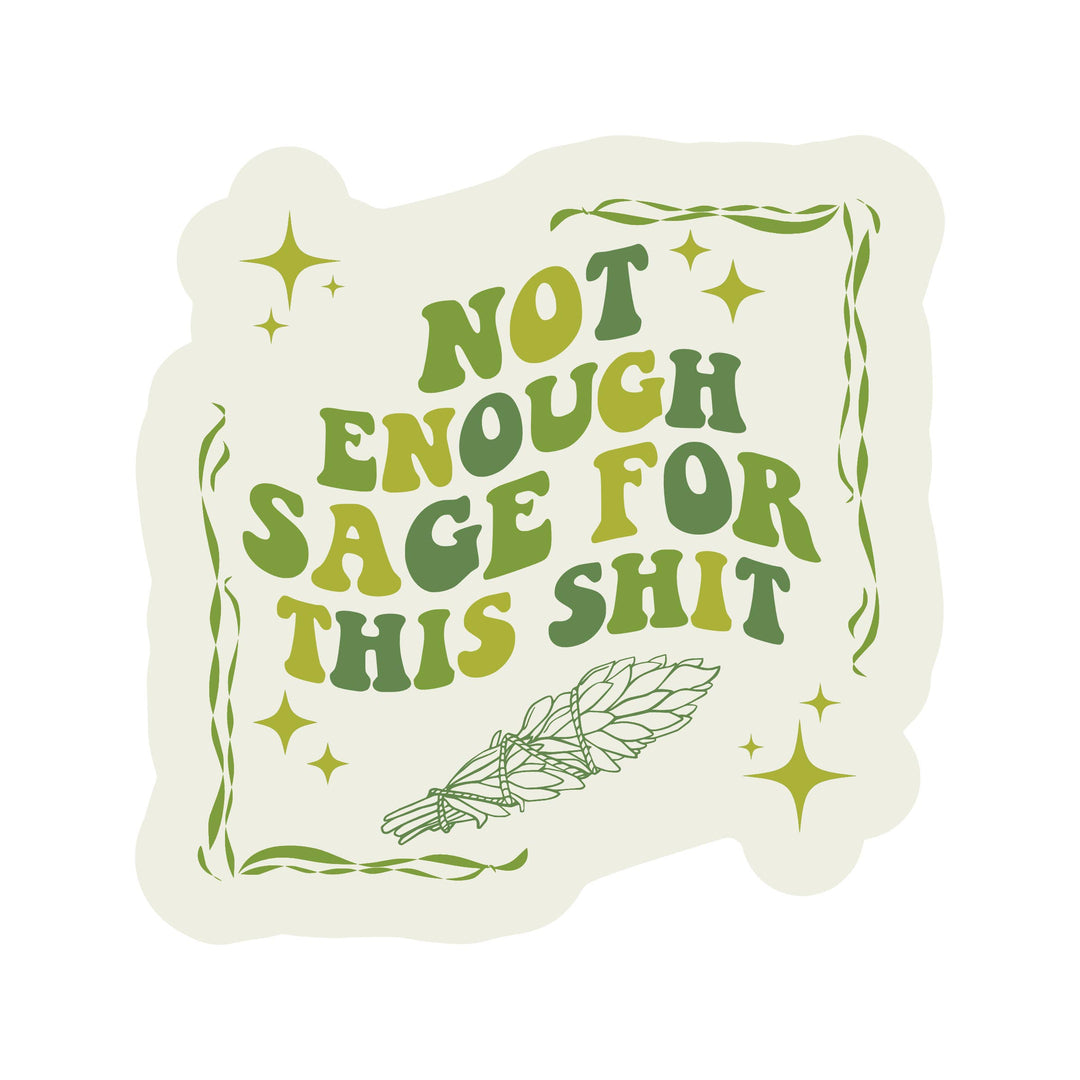Sage Energy Crystal Swear Funny High Quality Vinyl Sticker