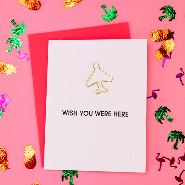 Wish You Were Here Airplane Paperclip Letterpress Card