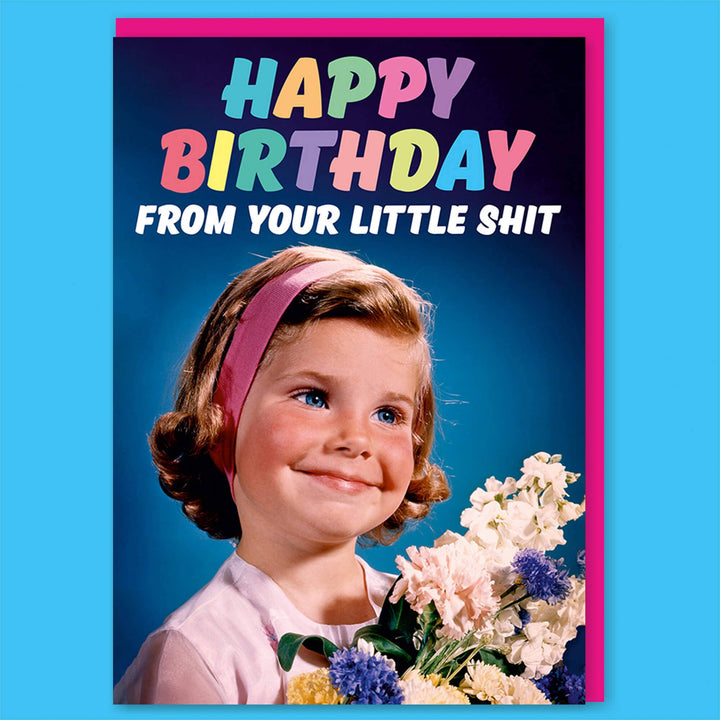 From your little sh*t girl Greeting Card