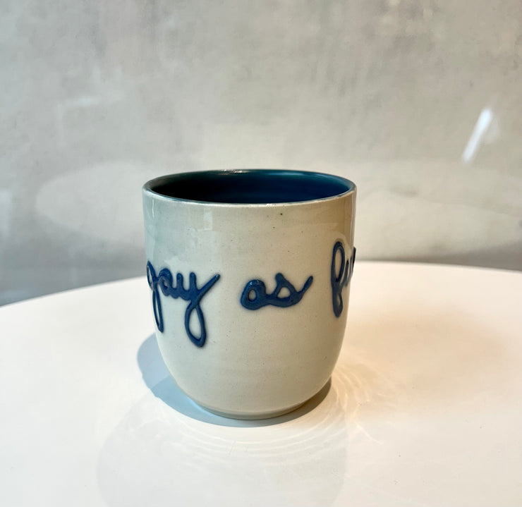 "Gay As Fuck" Cup