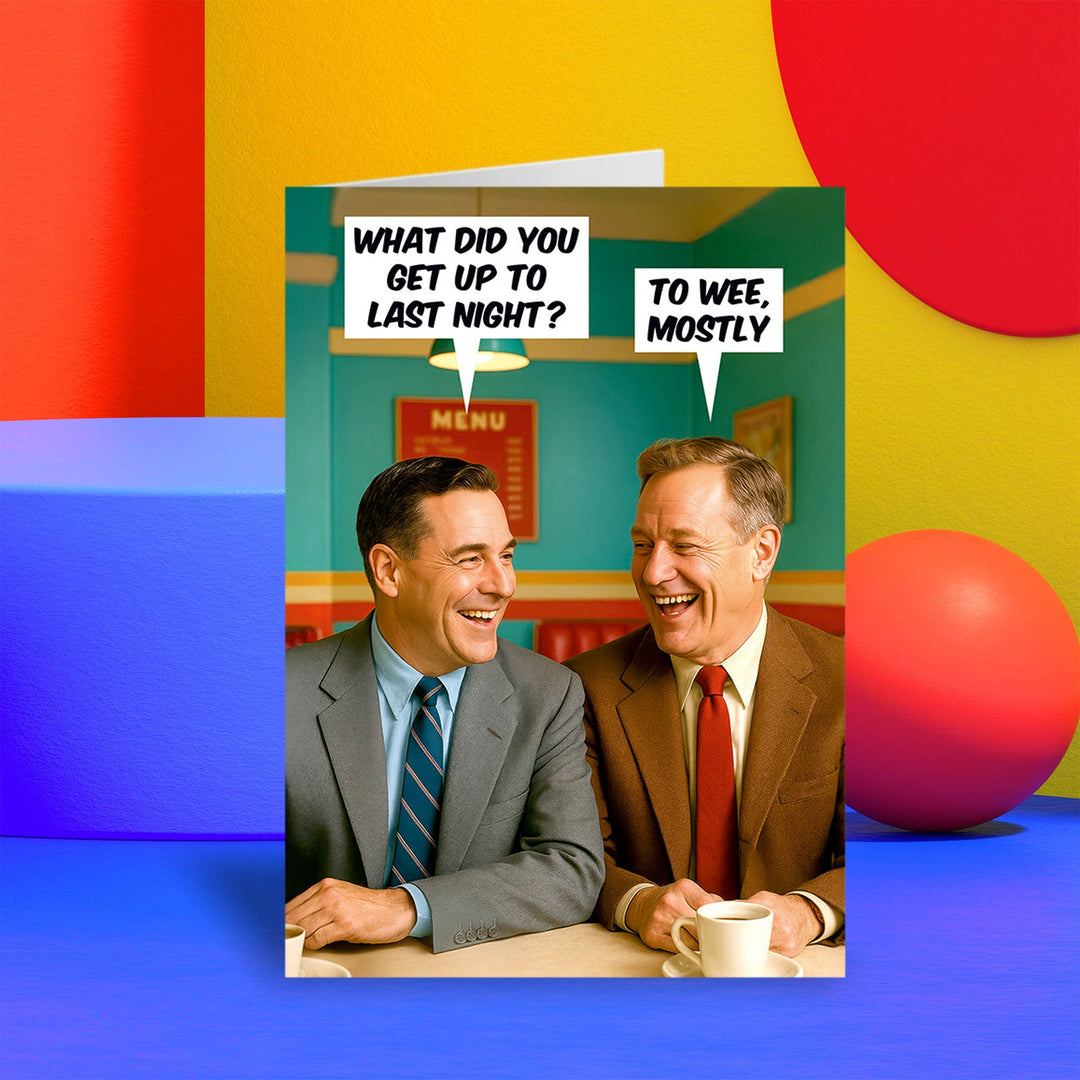 What did you get up to last night Greeting Card