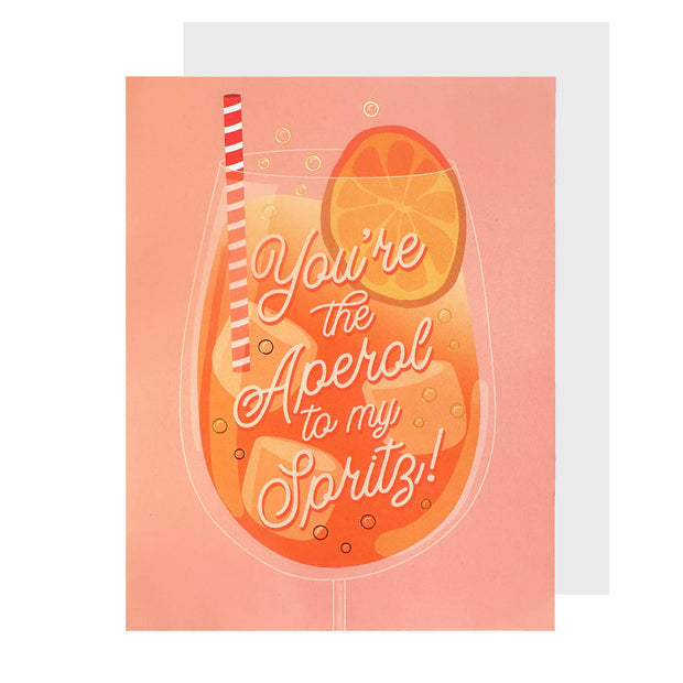Aperol to my Spritz! Galentine's Day Card