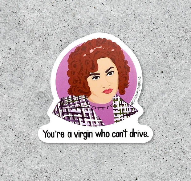 Clueless! You're a Virgin vinyl sticker