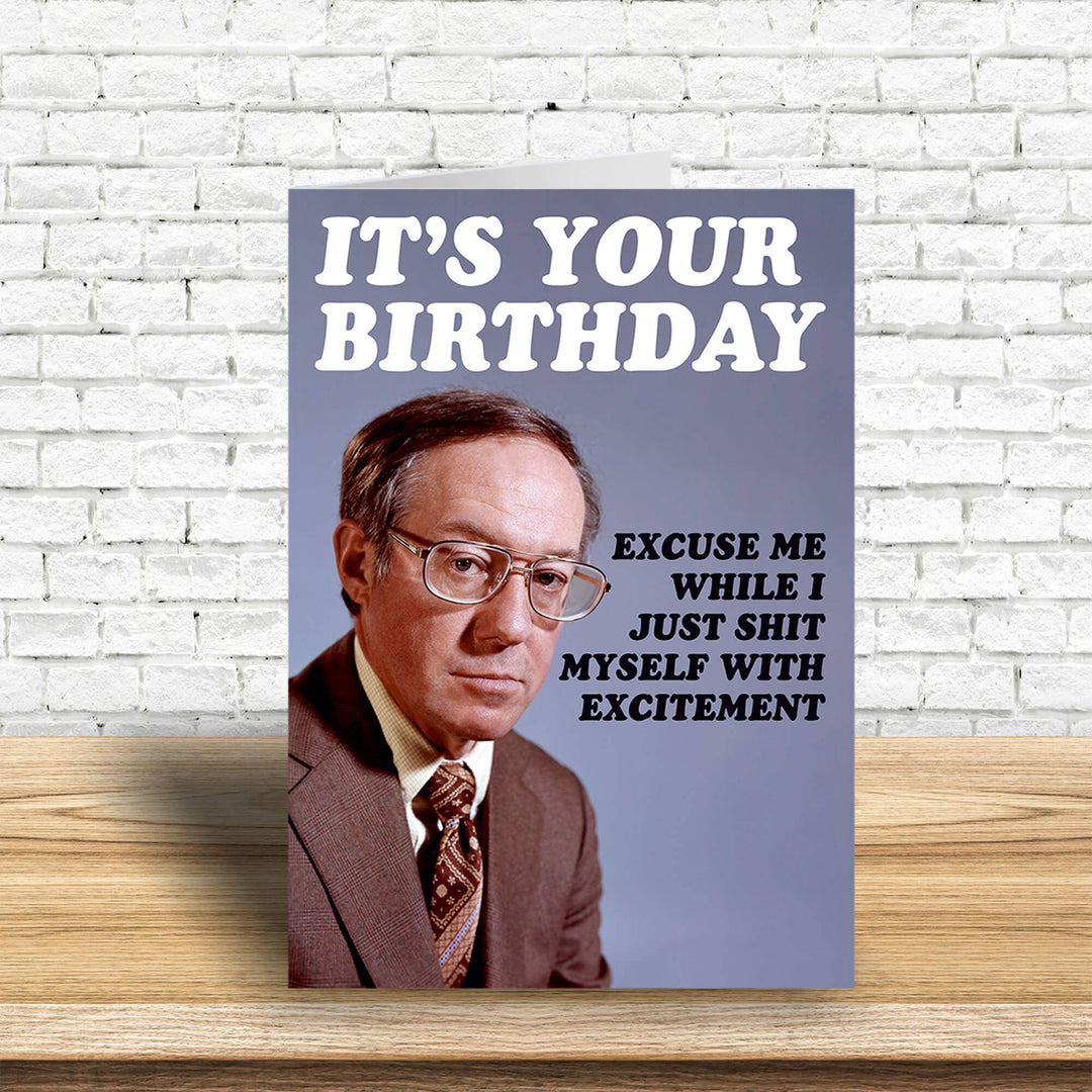 Sh*t Myself With Excitement Greeting Card