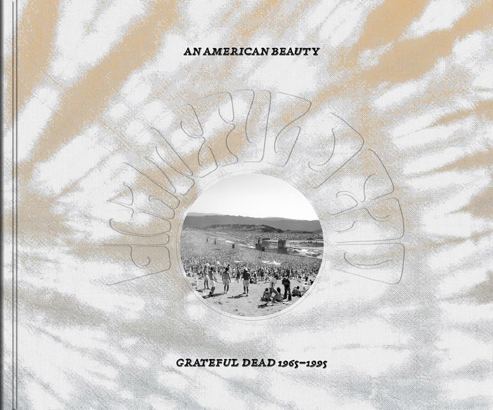 An American Beauty: Grateful Dead (1965-1995)