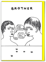 Funny David Shrigley - Brother Birthday Greetings Card