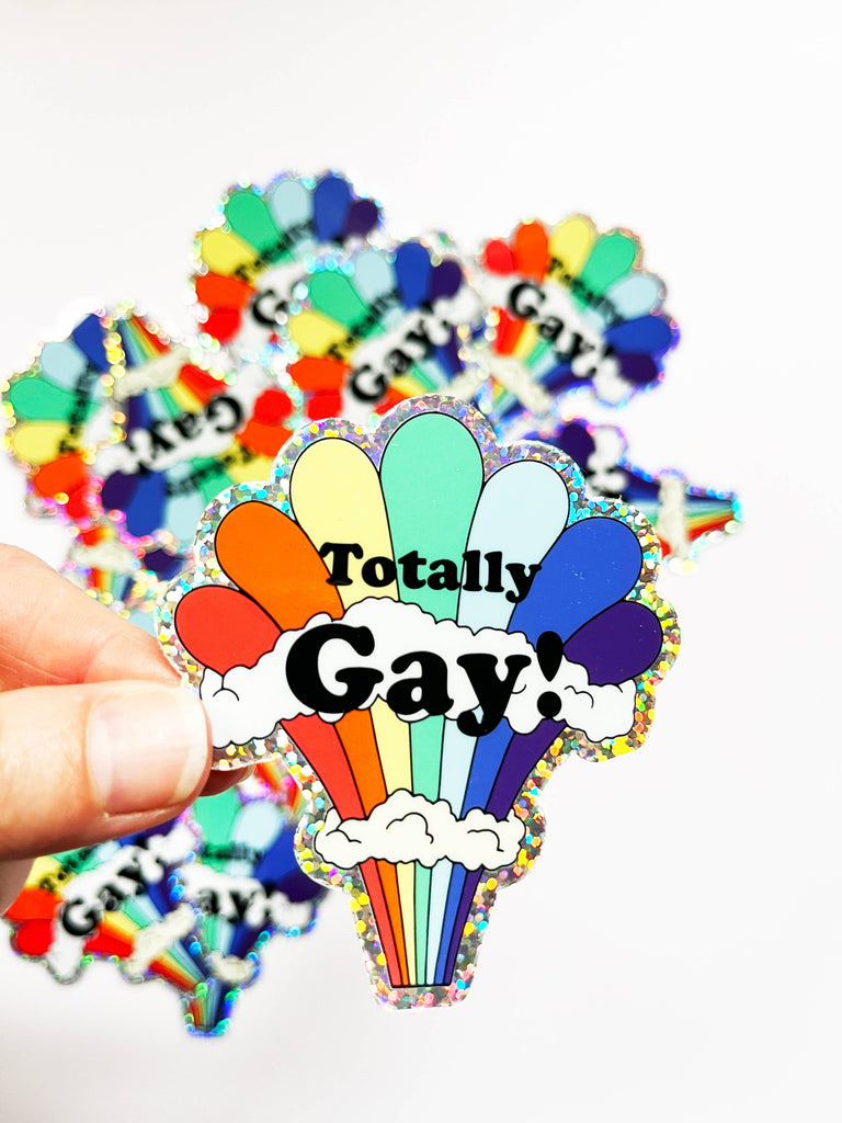 Totally Gay Glitter Sticker Fun Sticker