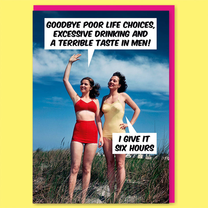 Goodbye poor life choices Greeting Card