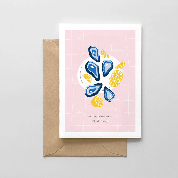 Shuck Around & Find Out - Greeting Card