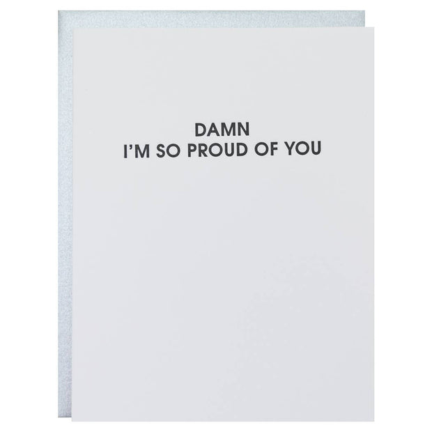 Damn I'm So Proud of You Letterpress Greeting Card