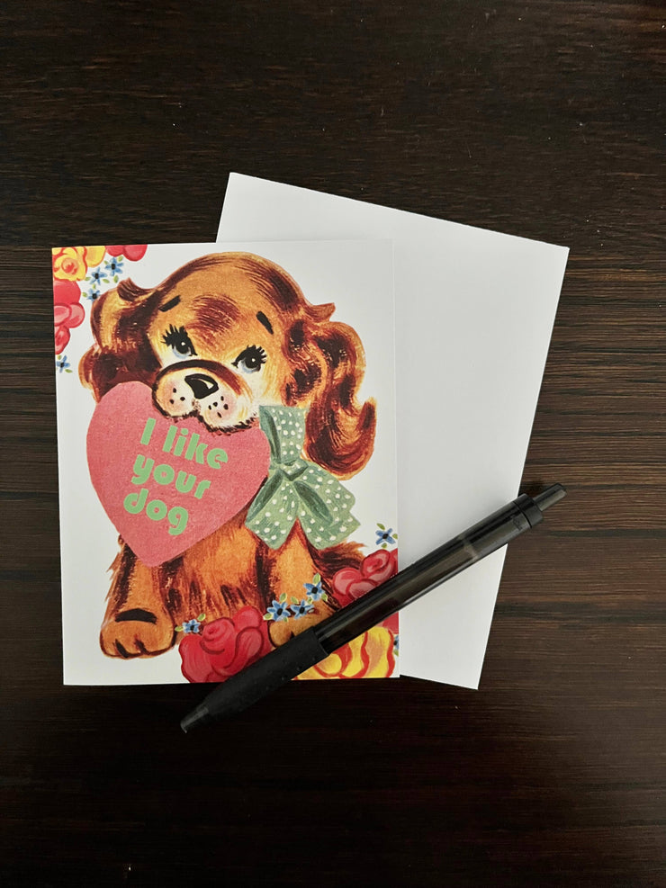 I Like Your Dog Funny Card - Love Valentine Everyday Card