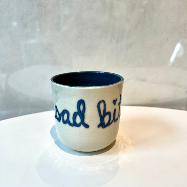 "Sad Bitch" Cup