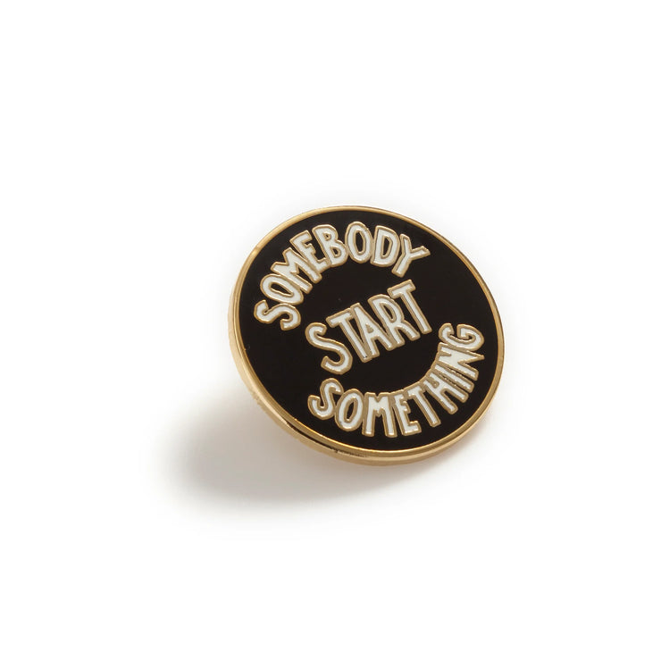 Jim Christensen: "Somebody Start Something" Pin