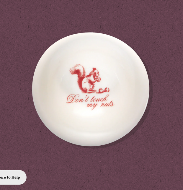 "Don't Touch My Nuts" Bowl