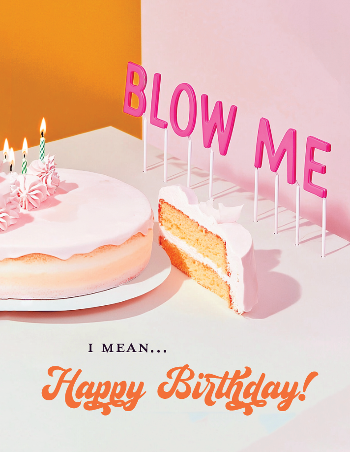 BLOW ME! birthday card