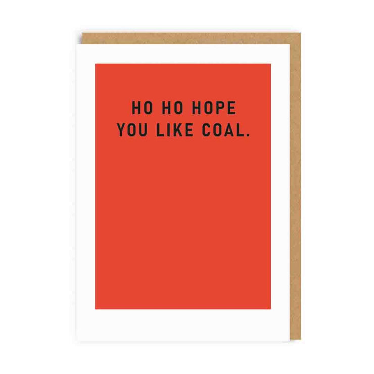 Ho Ho Hope you like Coal