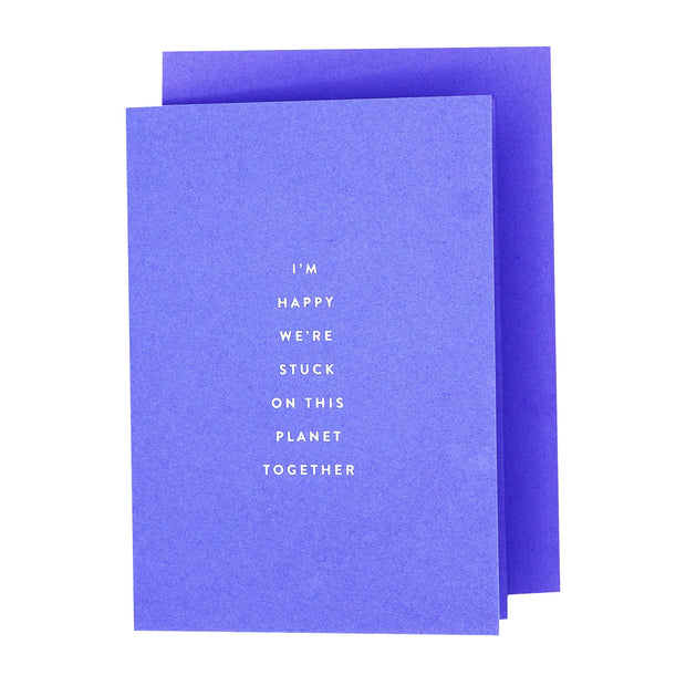 Stuck On This Planet Petite Anniversary Card