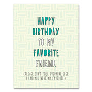487 - Favorite Friend Birthday - A2 card