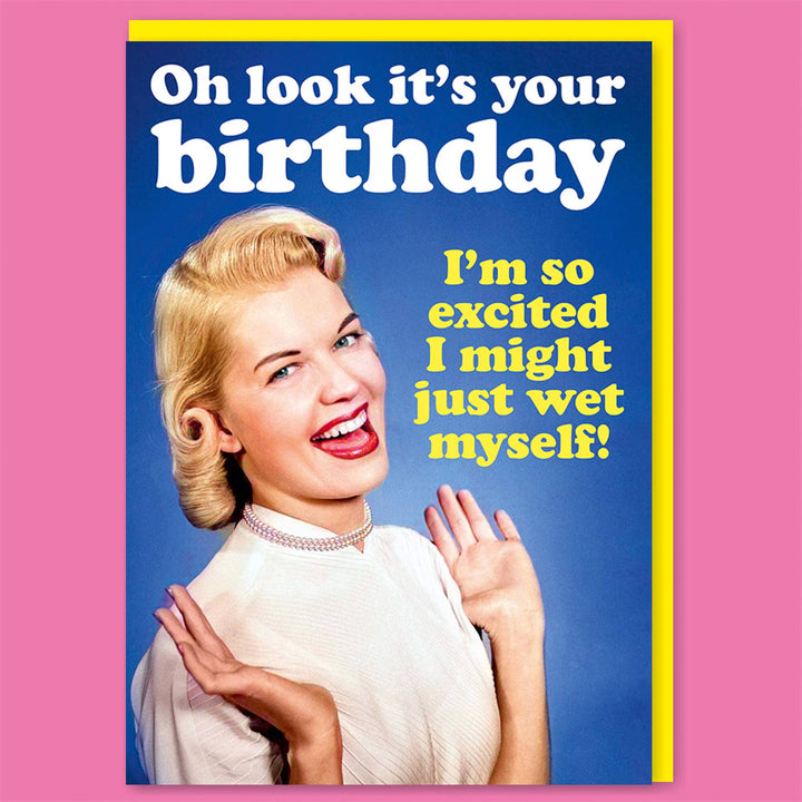 Oh look it's your birthday Greeting Card