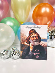 Not Dead Yet Funny Birthday Card - Sailor